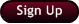 Sign Up